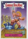 2012 Topps Garbage Pail Kids Brand New Series He-Manny